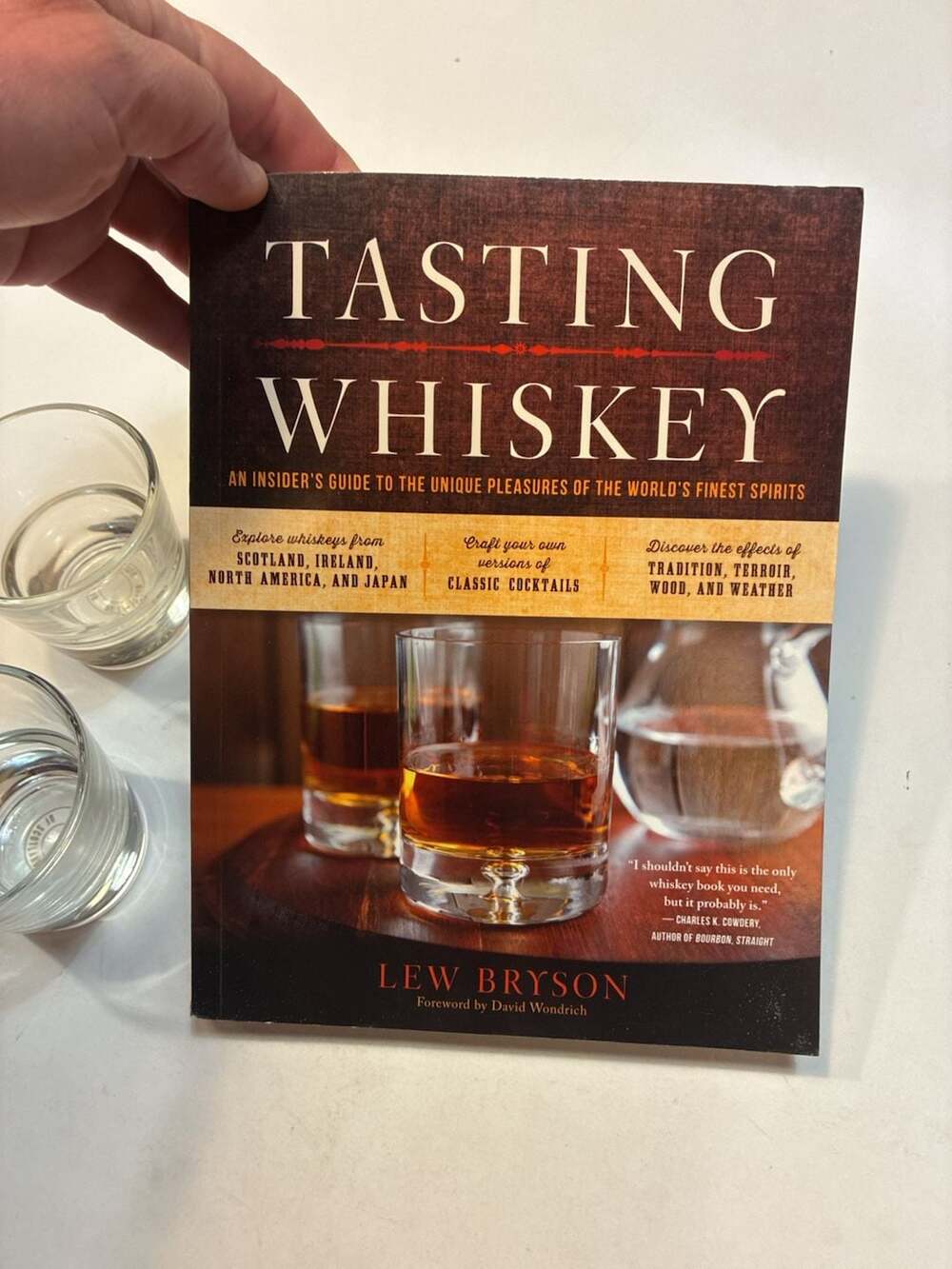 Tasting Whiskey: An Insider's Guide to the Unique Pleasures of the World's Fines